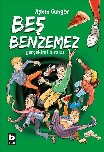 Beş Benzemez - Yer Çekimi Hırsızı - Bilgi Yayınevi Kitap