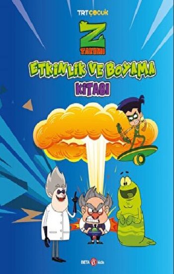 Z Takımı Etkinlik ve Boyama Kitabı 3 – Kolektif – Beta Kids – kitap kapağı