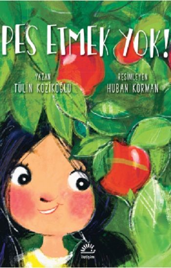 Pes Etmek Yok! – Tülin Kozikoğlu – İletişim Yayınları – kitap kapağı