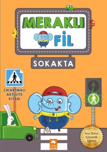 Meraklı Fil - Sokakta – Kolektif – Eksik Parça Yayınları – kitap kapağı