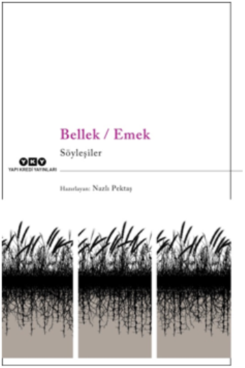 Bellek / Emek Söyleşiler – Kollektif – Yapı Kredi Yayınları – kitap kapağı