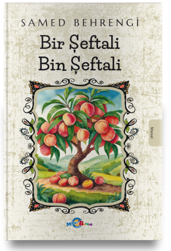 Bir Şeftali Bin Şeftali – Samed Behrengi – Mavi Boncuk – kitap kapağı