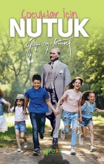 Çocuklar İçin Nutuk – Mustafa Kemal Atatürk – Fark Yayınları – kitap kapağı