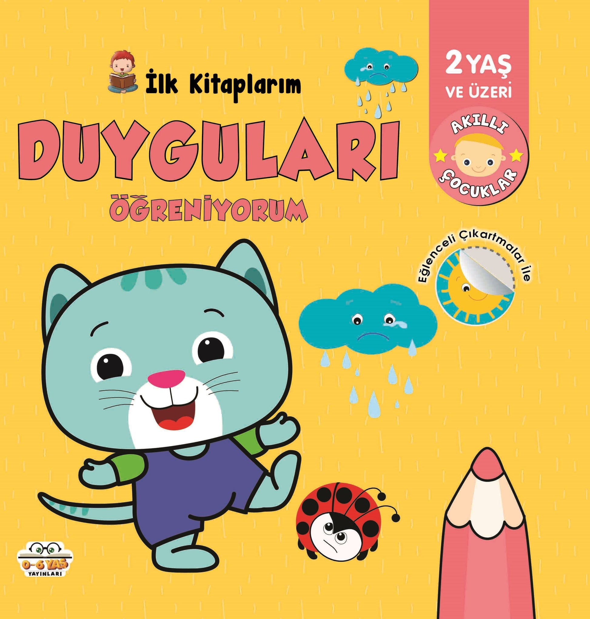 İlk Kitaplarım Duyguları Öğreniyorum – Barbaros Özcan – 0-6 Yaş Yayınları – kitap kapağı