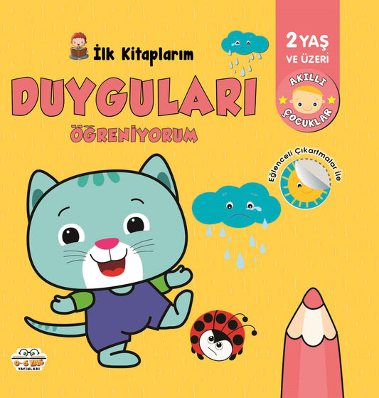 İlk Kitaplarım Duyguları Öğreniyorum – Barbaros Özcan – 0-6 Yaş Yayınları – kitap kapağı