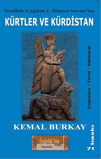 Neolitik Çağdan 1. Dünya Savaşı'na Kürtler Ve Kürdistan – Kemal Burkay – Özgürlük Yolu Vakfı Yayınları – kitap kapağı