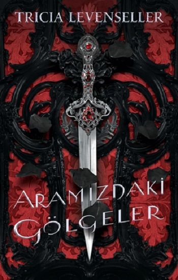 Aramızdaki Gölgeler – Tricia Levenseller – Martı Yayınları – kitap kapağı