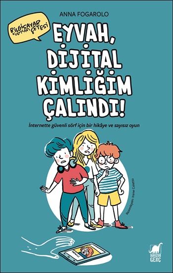 Eyvah Dijital Kimliğim Çalındı - Dinozor Çocuk Kitap
