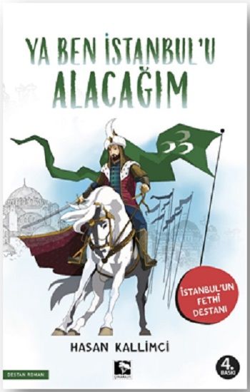 Ya Ben İstanbul'u Alacağım - Çınaraltı Yayınları Kitap