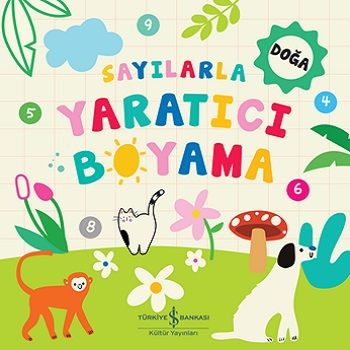 Sayılarla Yaratıcı Boyama - Doğa – Kolektif – İş Bankası Kültür Yayınları – kitap kapağı
