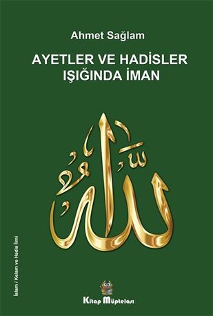 Ayetler ve Hadisler Işığında İman - Kitap Müptelası Yayınları Kitap