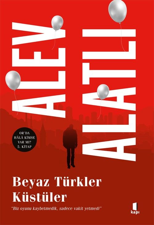 Beyaz Türkler Küstüler - Kapı Yayınları Kitap