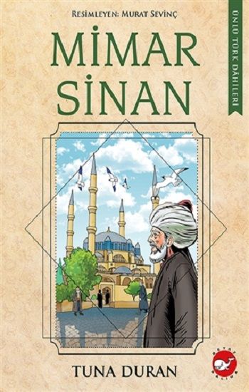 Mimar Sinan – Tuna Duran – Beyaz Balina Yayınları – kitap kapağı