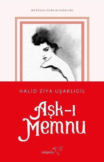 Aşk-ı Memnu – Halid Ziya Uşaklıgil – Müptela Yayınevi – kitap kapağı