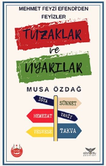 Mehmet Feyzi Efendi’den Feyizler Tuzaklar ve Uyarılar - Altınordu Yayınları Kitap