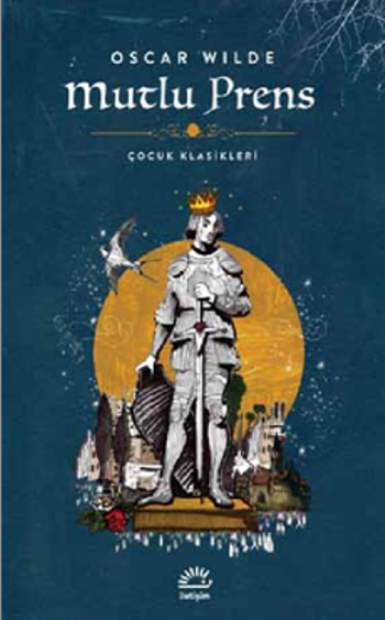 Mutlu Prens – Oscar Wilde – İletişim Yayınları – kitap kapağı