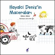 Hayalci Deniz'in Maceraları - Dinozor Çocuk Kitap