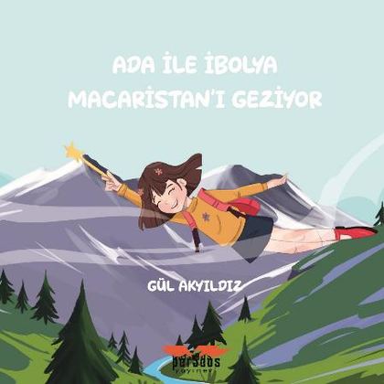 Ada İle İbolya Maceristan'ı Geziyor - Perseus Kitap