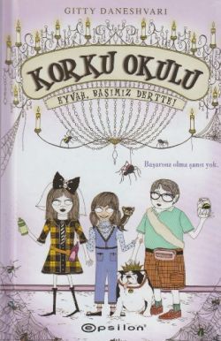 Korku Okulu 2: Eyvah Başımız Dertte! - Epsilon Yayınları Kitap