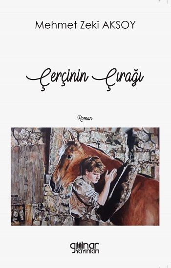 Çerçinin Çırağı – Mehmet Zeki Aksoy – Gülnar Yayınları – kitap kapağı