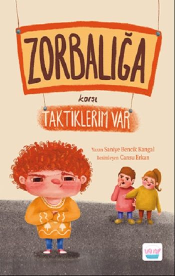 Zorbalığa Karşı Taktiklerim Var - Turta Kitap Kitap