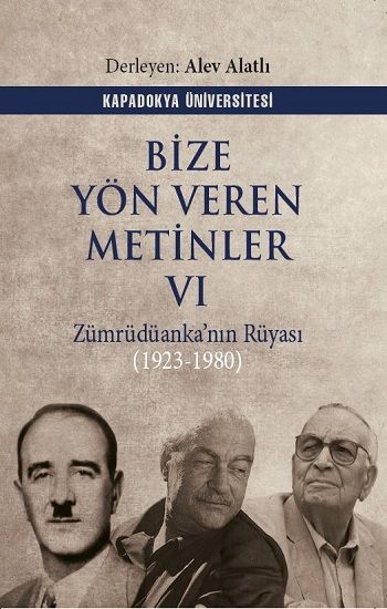 Bize Yön Veren Metinler VI - Kapadokya Üniversitesi Yayınları Kitap