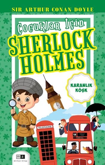 Çocuklar İçin Sherlock Holmes – Sir Arthur Conan Doyle – Mirhan Kitap – kitap kapağı
