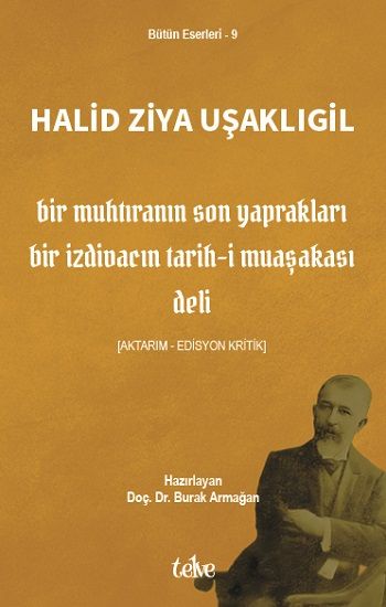 Bir Muhtıranın Son Yaprakları  (Bir İzdivacın Tarih-i Muaşakası - Deli) - Telve Kitap Kitap
