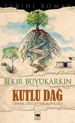 Kutlu Dağ - Ötüken Neşriyat Kitap