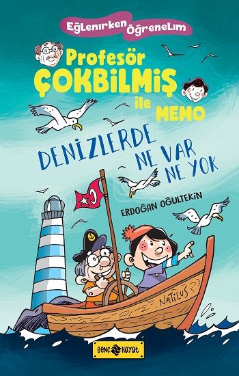 Denizlerde Ne Var Ne Yok - Profesör Çokbilmiş İle Memo 2 – Erdoğan Oğultekin – Genç Hayat – kitap kapağı