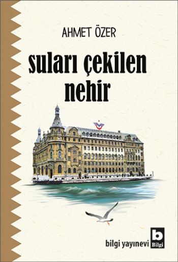 Suları Çekilen Nehir - Bilgi Yayınevi Kitap