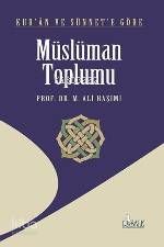 Kur'an ve Sünnet'e Göre Müslüman Toplumu - Risale Kitap