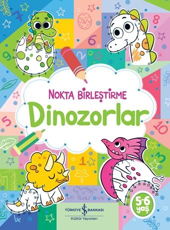 Dinozorlar- Nokta Birleştirme – Kolektif – İş Bankası Kültür Yayınları – kitap kapağı