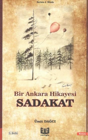 Bir Ankara Hikayesi - Sadakat – Ümit Dağcı – Vaveyla Yayıncılık – kitap kapağı