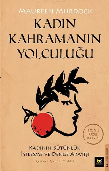 Kadın Kahramanın Yolculuğu – Maureen Murdock – Beyaz Baykuş Yayınları – kitap kapağı