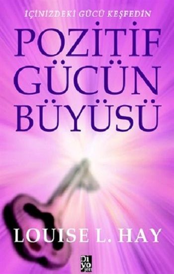 Pozitif Gücün Büyüsü - Diyojen Yayıncılık Kitap