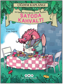 Şatoda Kahvaltı - Şef Ejder'den Pek İğrenç Yemek Tarifleri - Yapı Kredi Yayınları Kitap