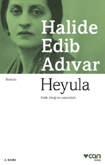 Heyula – Halide Edib Adıvar – Can Yayınları – kitap kapağı