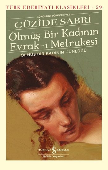 Ölmüş Bir Kadının Evrak-ı Metrukesi (Ciltli) - İş Bankası Kültür Yayınları Kitap