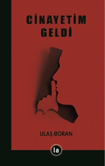 Cinayetim Geldi - La Kitap Yayınları Kitap