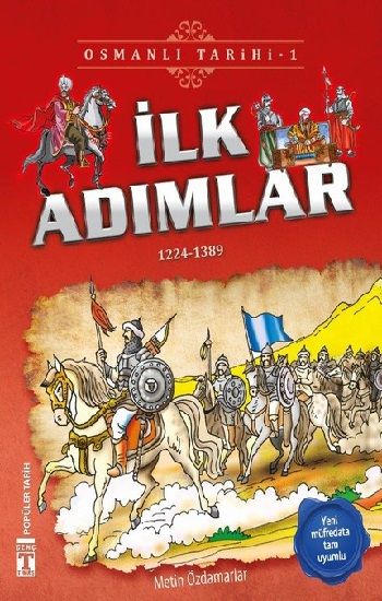 İlk Adımlar - Osmanlı Tarihi 1 - Genç Timaş Kitap