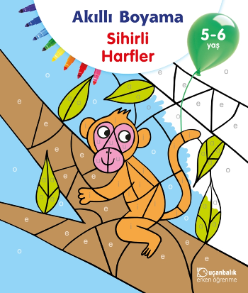 Akıllı Boyama Sihirli Harfler 5-6 Yaş - Uçanbalık Yayıncılık Kitap