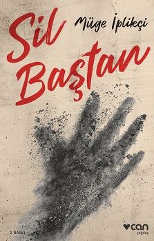 Sil Baştan – Müge İplikçi – Can Yayınları – kitap kapağı
