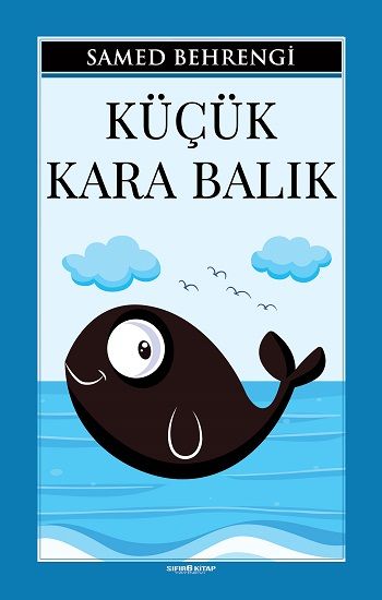 Küçük Kara Balık – Samed Behrengi – Sıfır6 Yayınevi – kitap kapağı