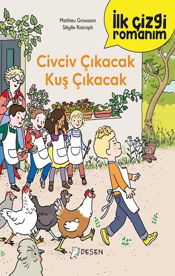 İlk Çizgi Romanım - Civciv Çıkacak Kuş Çıkacak - Desen Yayınları Kitap