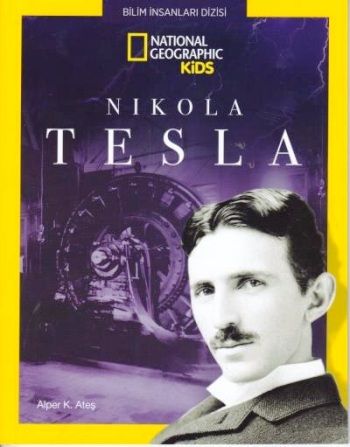Nikola Tesla - National Geographic Kids - Beta Kids Kitap