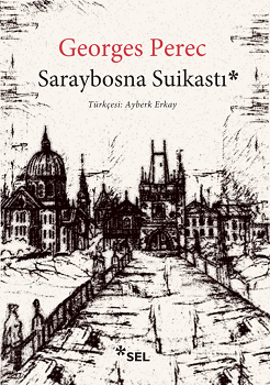 Saraybosna Suikasti - Sel Yayıncılık Kitap
