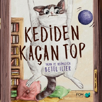 Kediden Kaçan Top - FOM Kitap Kitap
