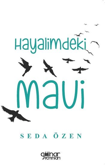 Hayalimdeki Mavi – Seda Özen – Gülnar Yayınları – kitap kapağı