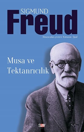 Musa ve Tektanrıcılık – Sigmund Freud – Say Yayınları – kitap kapağı